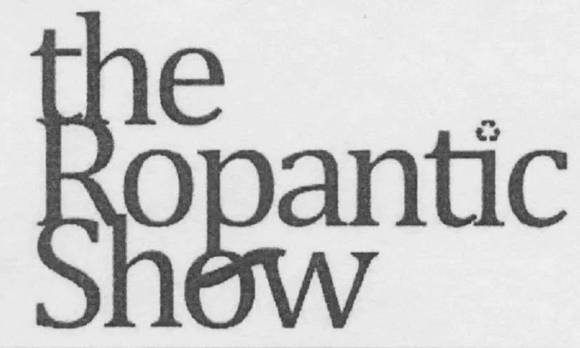 THE ROPANTIC SHOW
