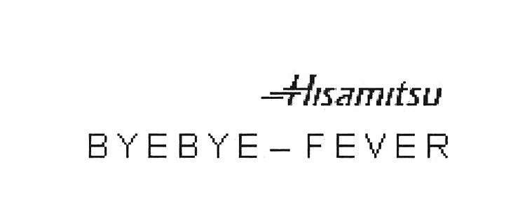 HISAMITSU BYEBYE-FEVER
