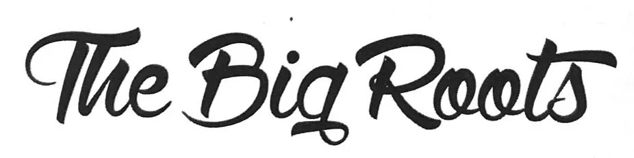 The Big Roots