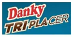 DANKY TRI·PLA·CER