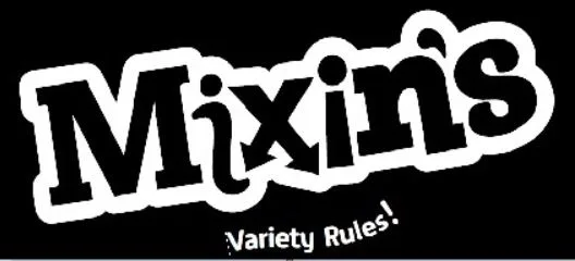 MIXIN’S VARIETY RULES!