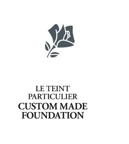 LE TEINT PARTICULIER CUSTOM MADE FOUNDATION