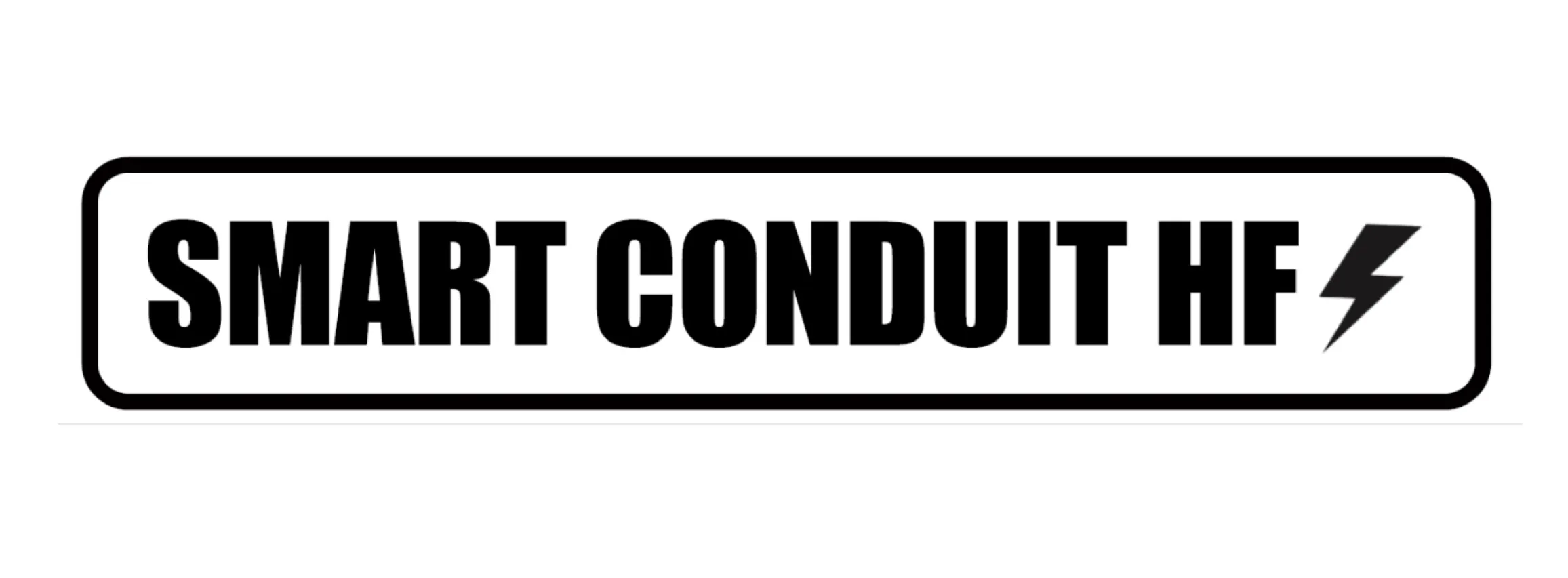 SMART CONDUIT HF
