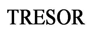 TRESOR