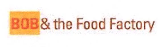 BOB & THE FOOD FACTORY