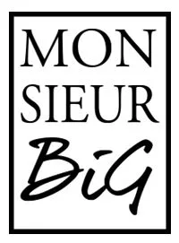 MONSIEUR BIG