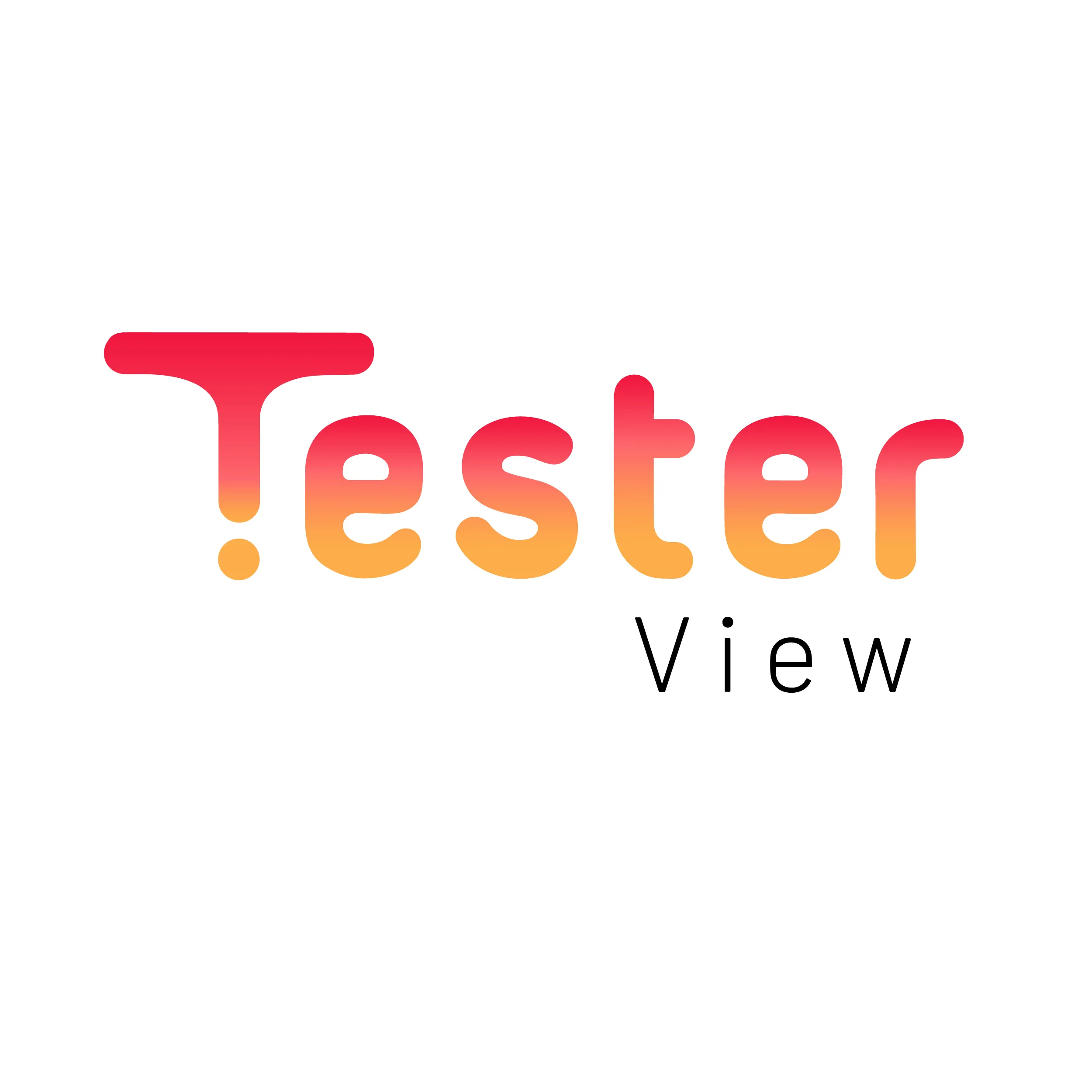 Tester View