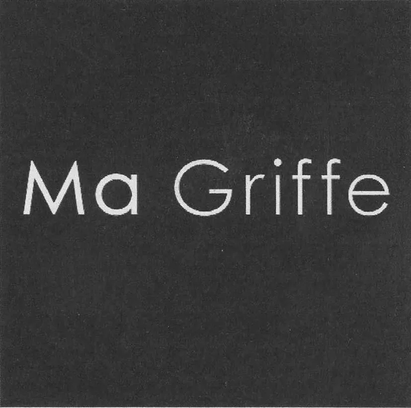 MA GRIFFE