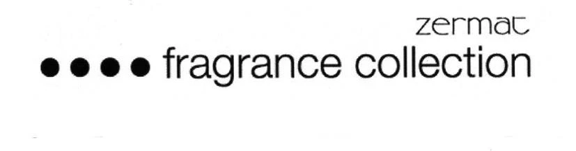 ZERMAT FRAGANCE COLLECTION
