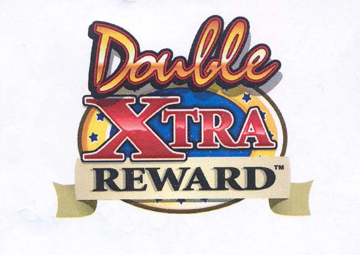 DOUBLE XTRA REWARD
