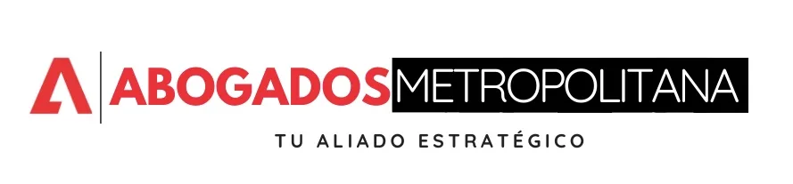 A ABOGADOSMETROPOLITANA Tu aliado estratégico