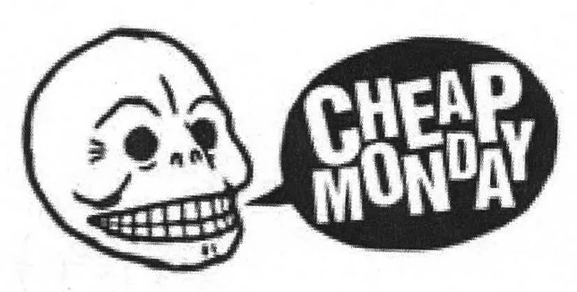 CHEAP MONDAY