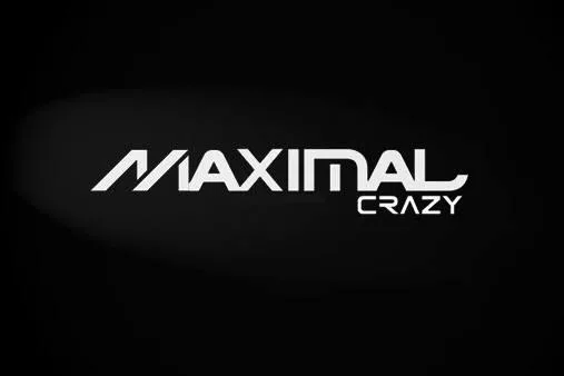 MAXIMAL CRAZY