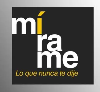 mírame Lo que nunca te dije