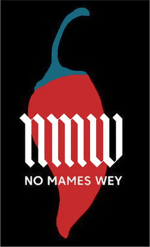 nmw NO MAMES WEY
