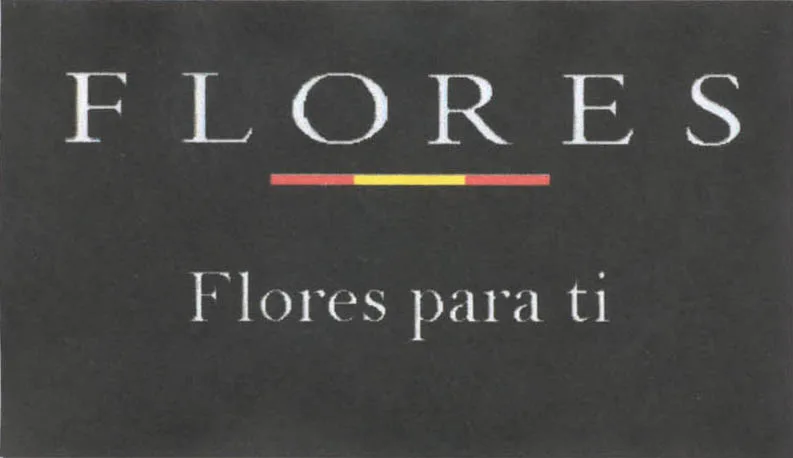 FLORES, FLORES PARA TI