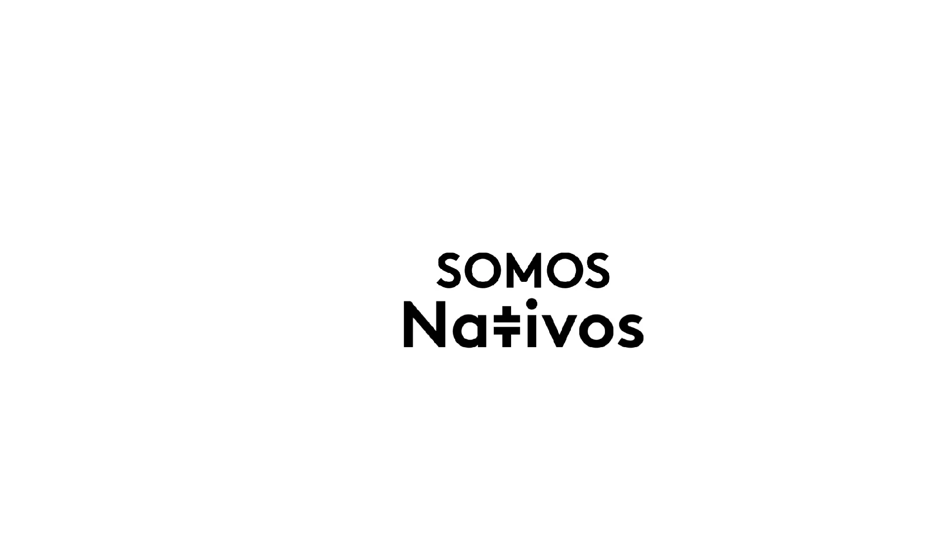 SOMOS NATIVOS
