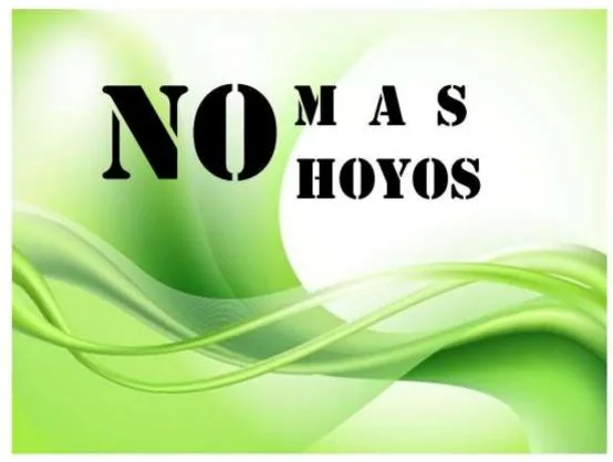NO MAS HOYOS