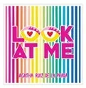 LOOK AT ME AGATHA RUIZ DE LA PRADA