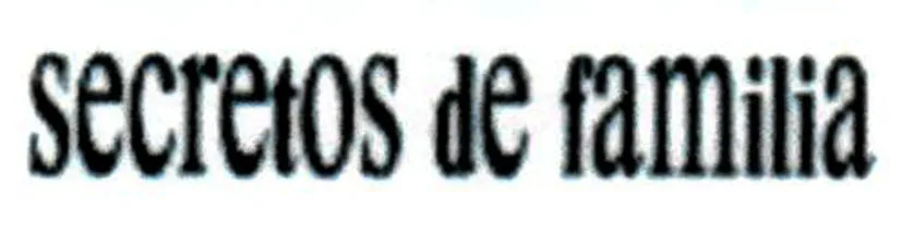 SECRETOS DE FAMILIA