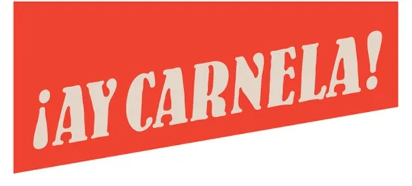 ¡AY CARNELA!