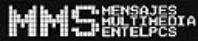 MMS MENSAJES MULTIMEDIA ENTELPCS