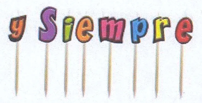 Y SIEMPRE