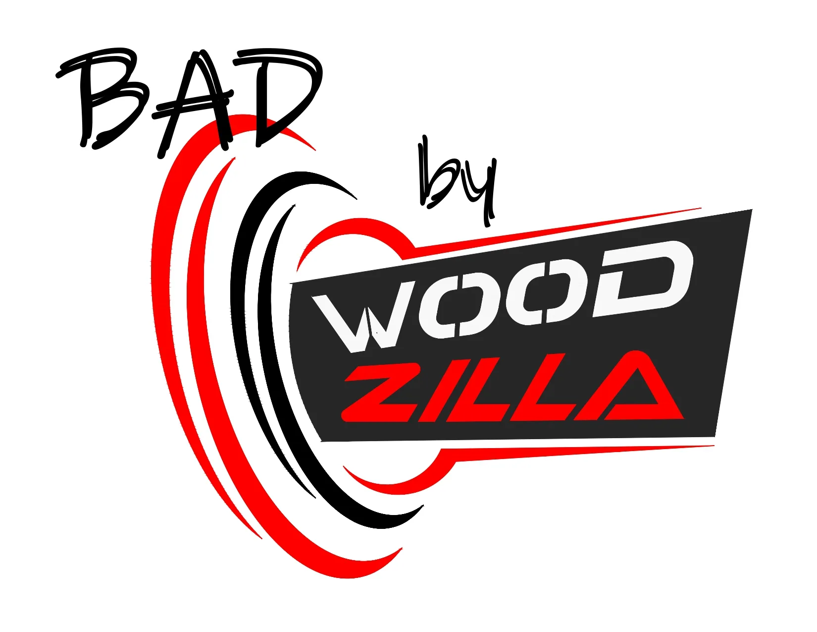 BAD by Wood Zilla