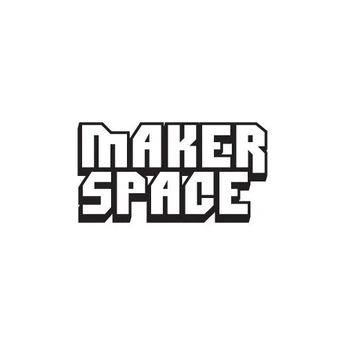 MAKER SPACE