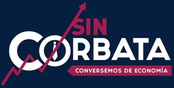 SIN CORBATA CONVERSEMOS DE ECONOMÍA