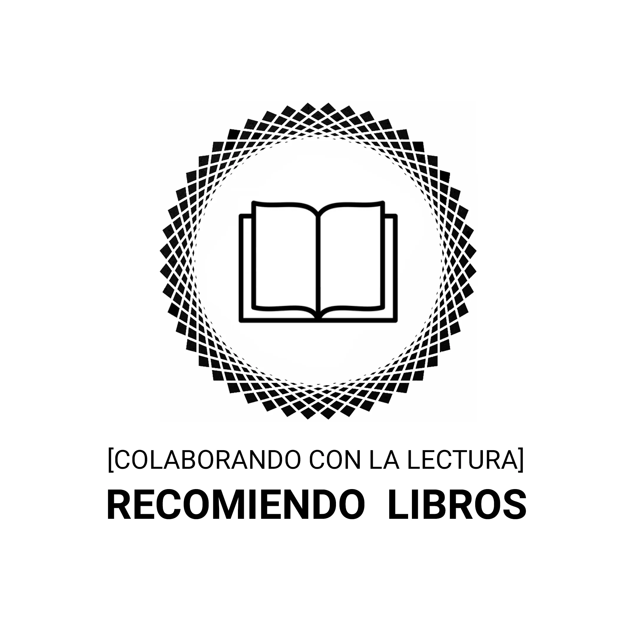 [COLABORANDO CON LA LECTURA] RECOMIENDO LIBROS