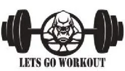 LETS GO WORKOUT