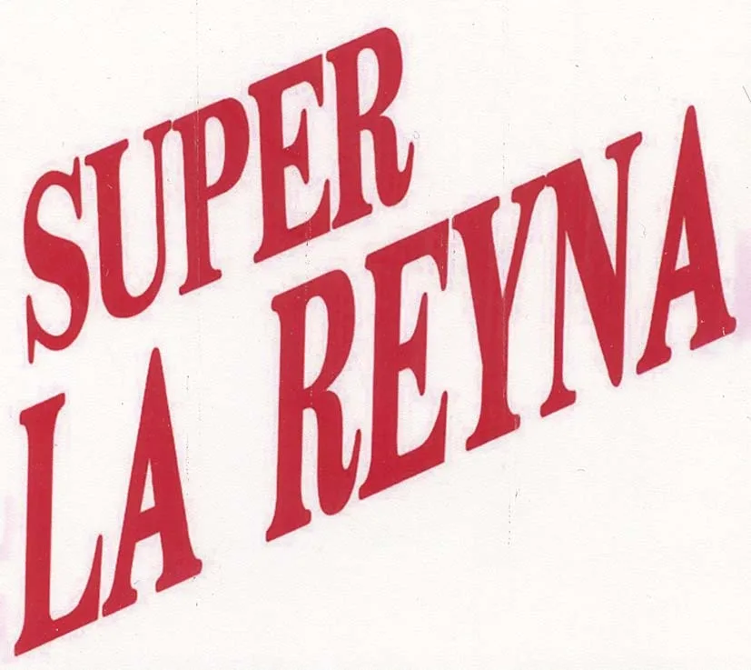 SUPER LA REYNA