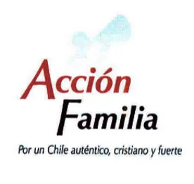 ACCION FAMILIA POR UN CHILE AUTENTICO, CRISTIANO Y FUERTE