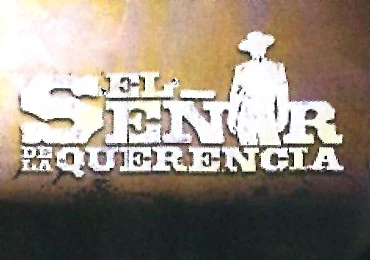 EL SEÑOR DE LA QUERENCIA