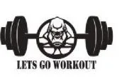 LETS GO WORKOUT