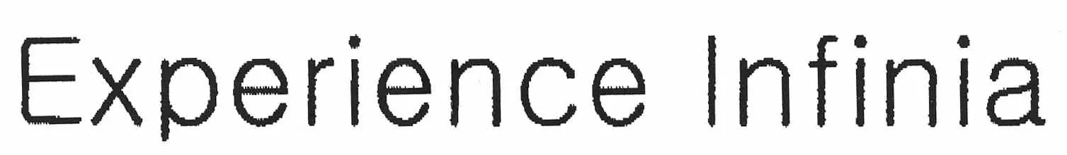 EXPERIENCE INFINIA