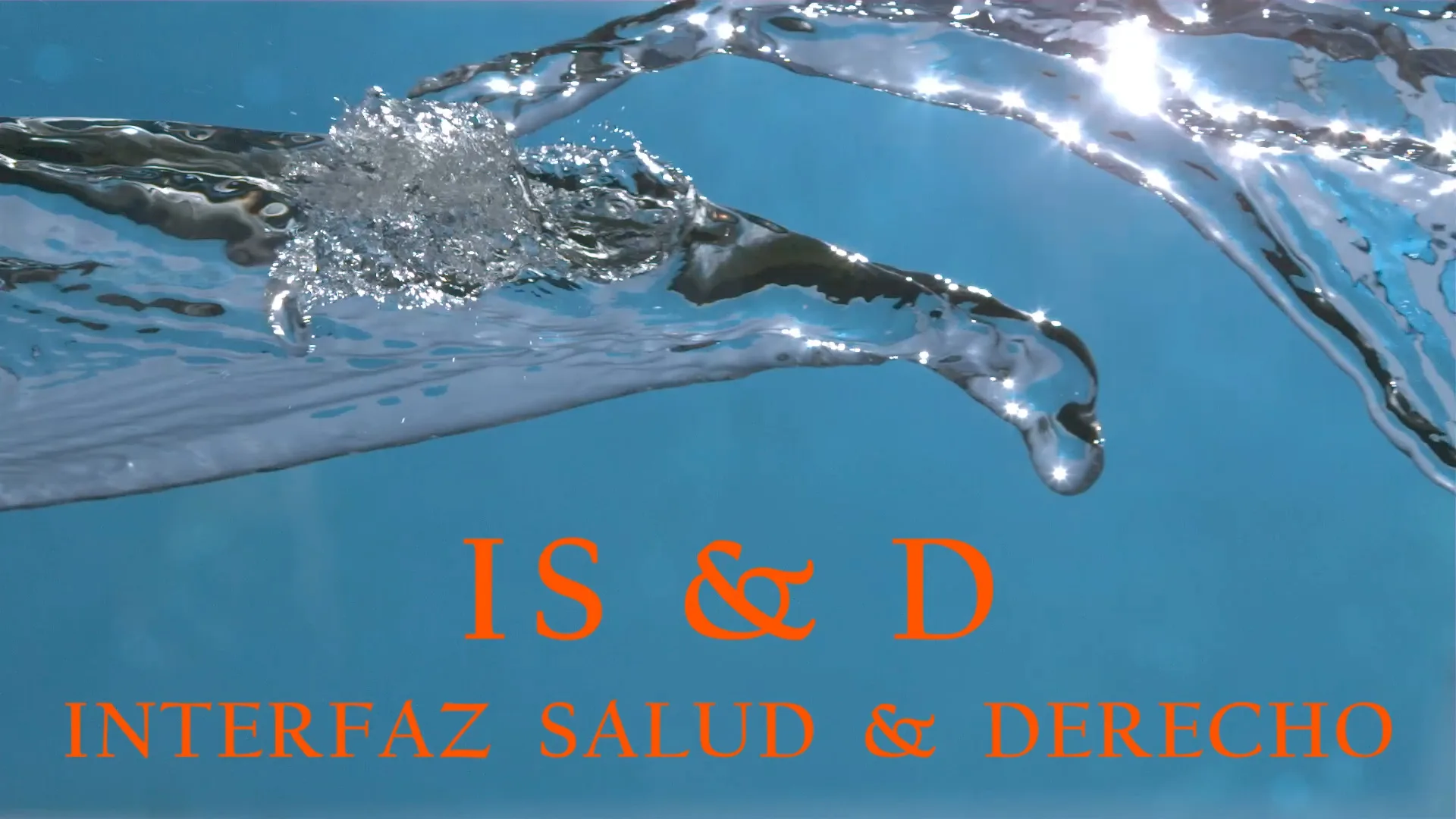 IS & D INTERFAZ SALUD & DERECHO