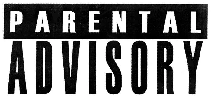 PARENTAL ADVISORY