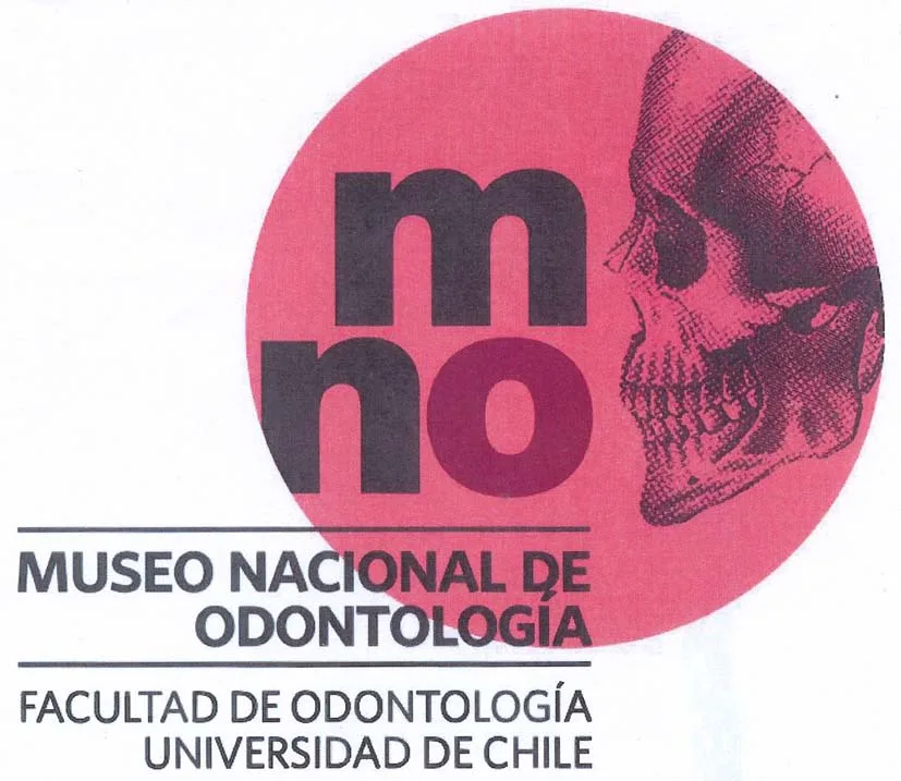 MNO MUSEO NACIONAL DE ODONTOLOGIA, FACULTAD DE ODONTOLOGIA UNIVERSIDAD DE CHILE