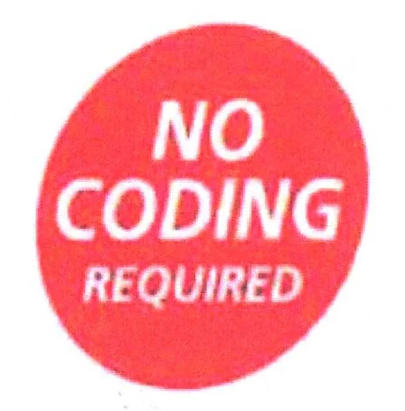 NO CODING REQUIRED