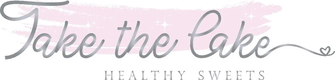 Take the Cake HEALTHY SWEETS