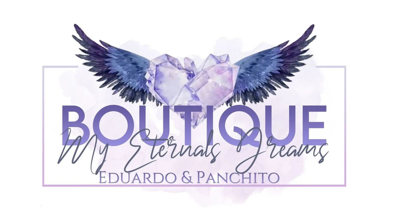 BOUTIQUE MY ETERNAL DREAMS EDUARDO & PANCHITO
