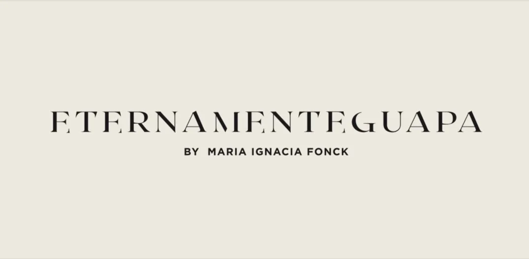 ETERNAMENTEGUAPA BY MARIA IGNACIA FONCK