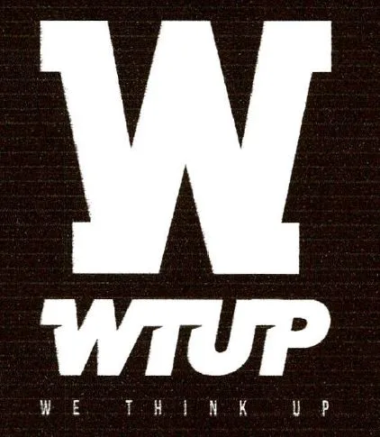 W WTUP WE THINK UP