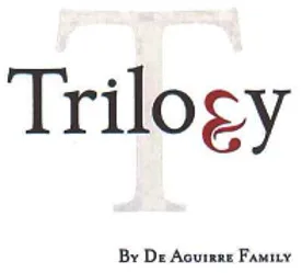 T TRILOGY BY DE AGUIRRE FAMILY