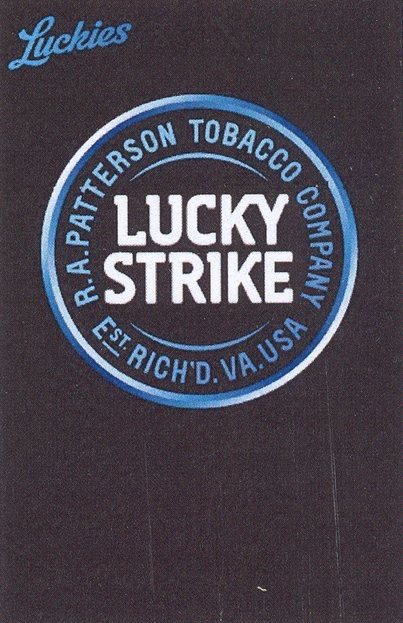 LUCKIES LUCKY STRIKE R.A. PATTERSON TOBACCO COMPANY EST RICH'D. V.A. USA