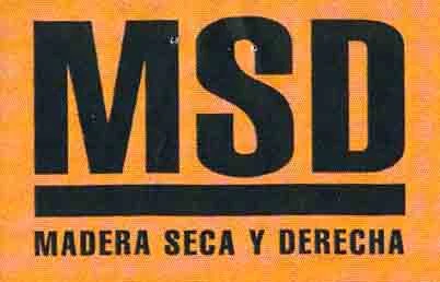MSD, MADERA SECA Y DERECHA