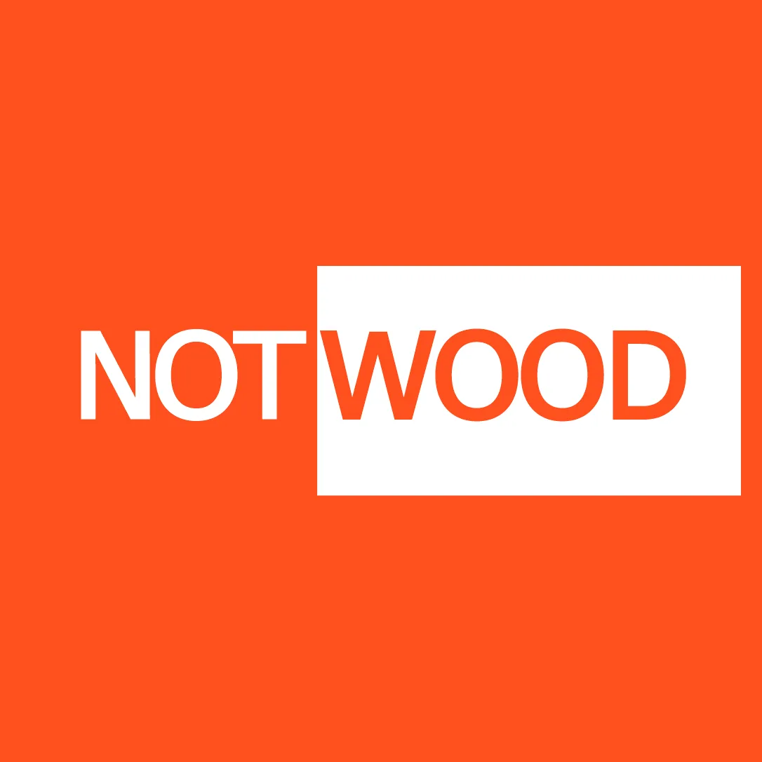 NOT WOOD