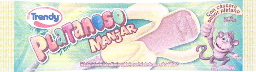 TRENDY PLATANOSO MANJAR